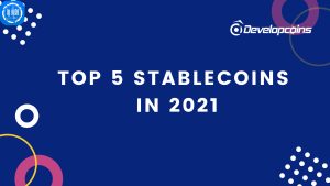 5 استیبل کوین(stablecoins) برتر در سال 2021 که باید بشناسید